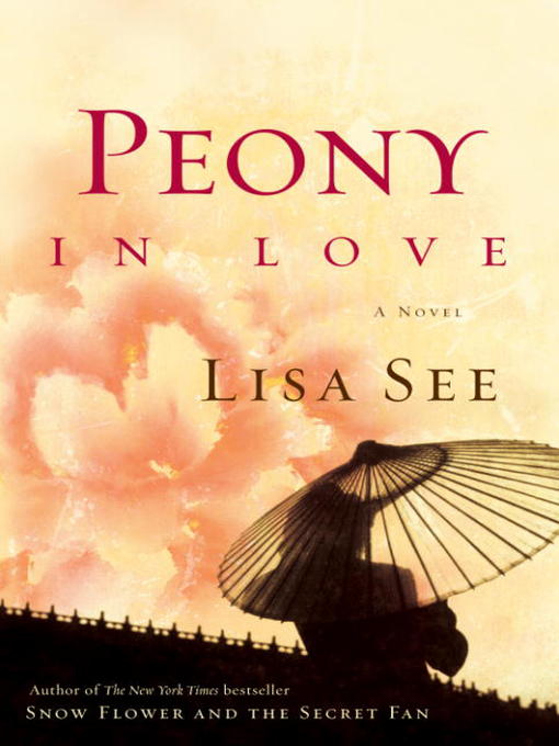 Lisa See 的 Peony in Love 內容詳情 - 可供借閱